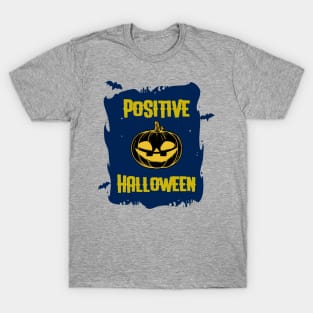 Positive Halloween T-Shirt